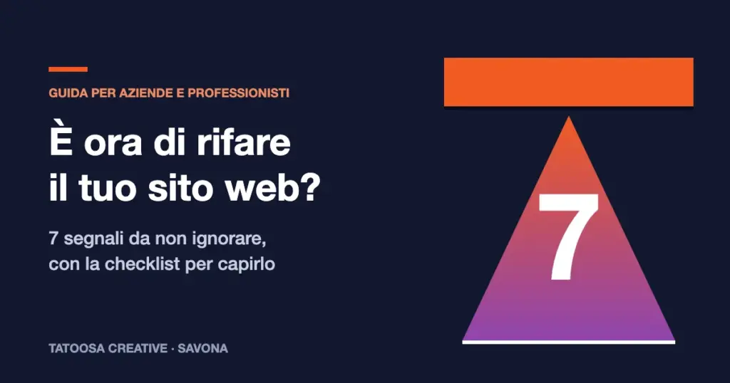 Quando rifare il sito web: 7 segnali da non ignorare, guida di Tatoosa Creative Savona